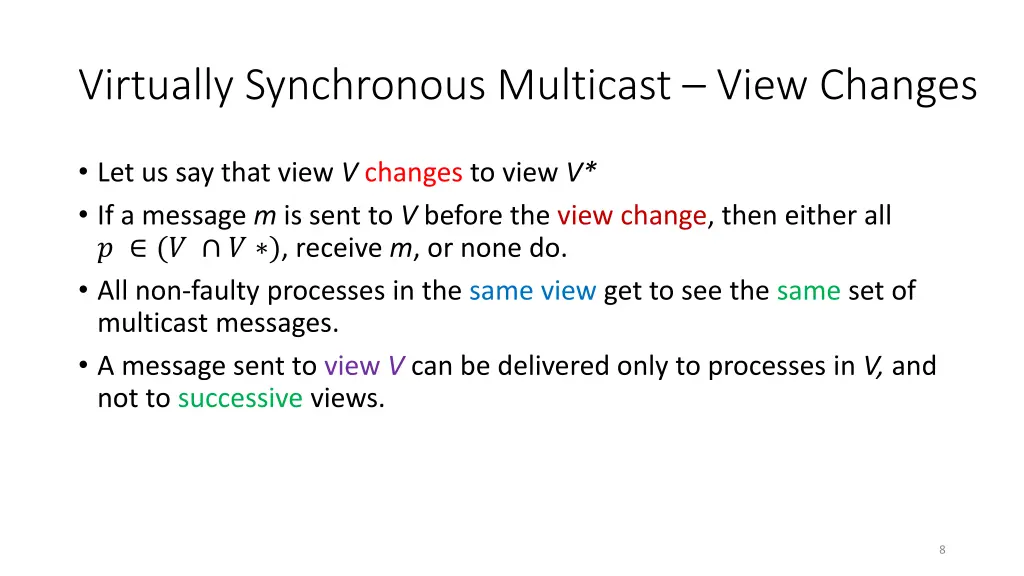 virtually synchronous multicast view changes