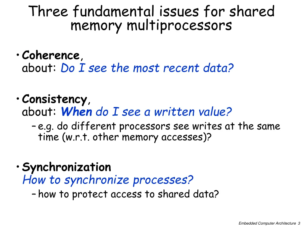 three fundamental issues for shared memory