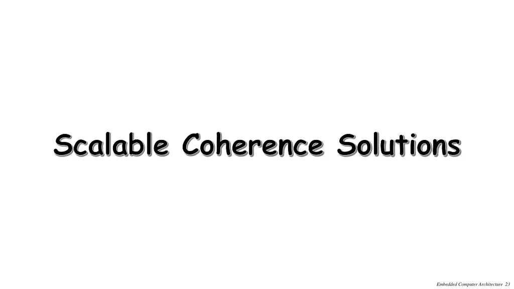 scalable coherence solutions