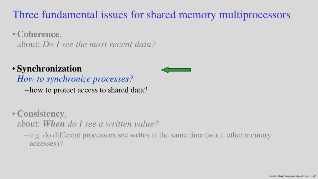 three fundamental issues for shared memory 1