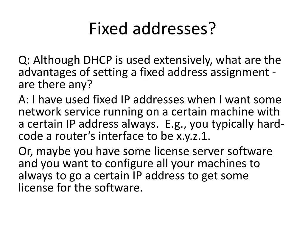 fixed addresses