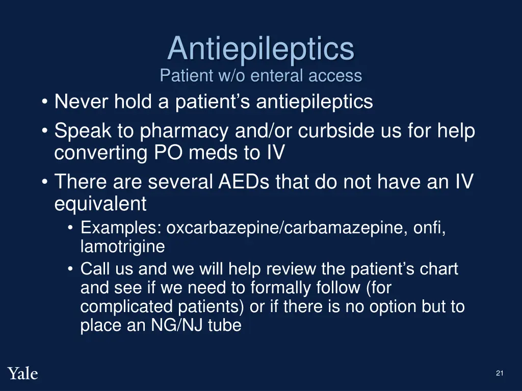 antiepileptics patient w o enteral access