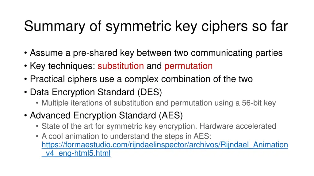 summary of symmetric key ciphers so far