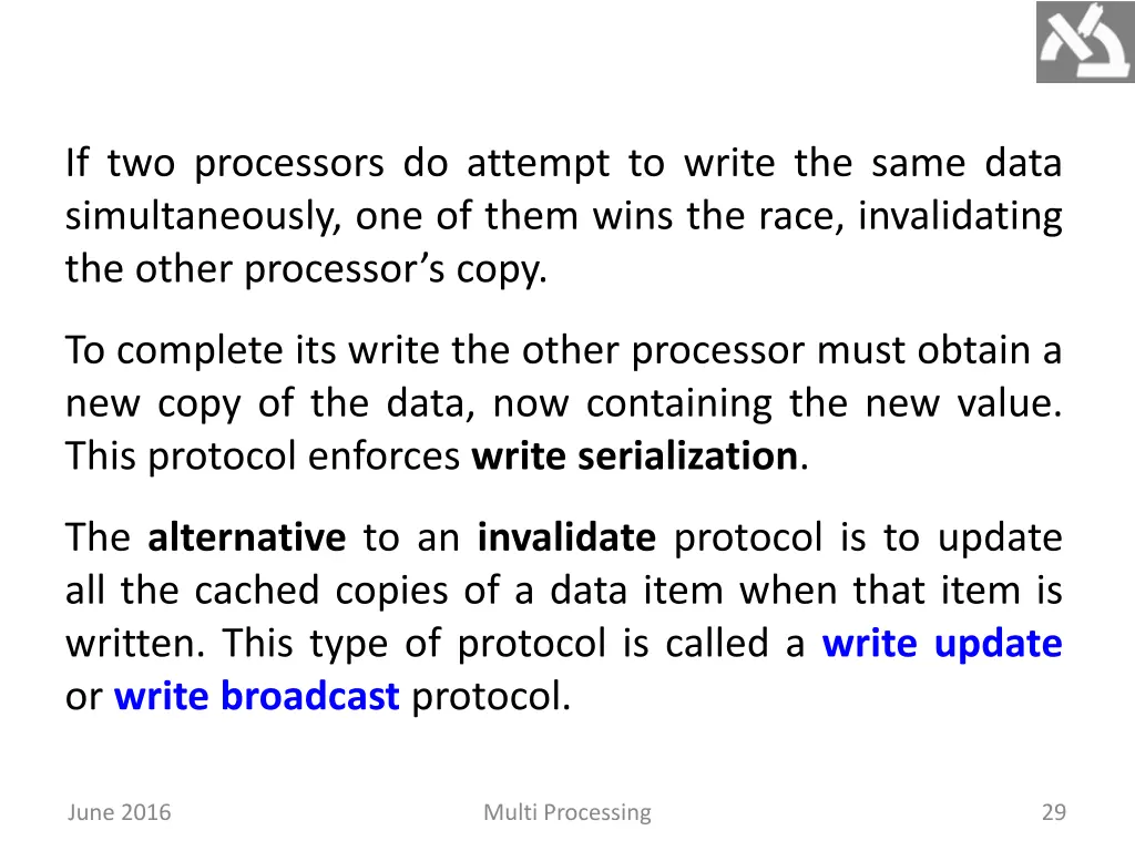 if two processors do attempt to write the same