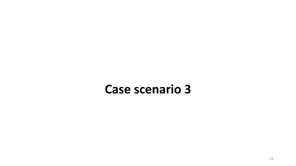 case scenario 3