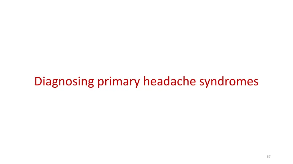 diagnosing primary headache syndromes