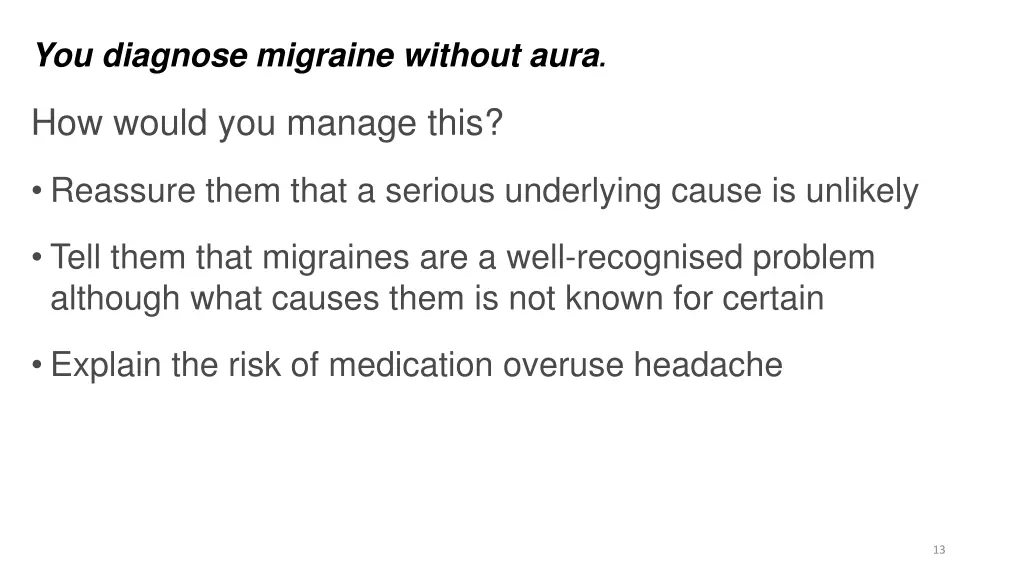 you diagnose migraine without aura