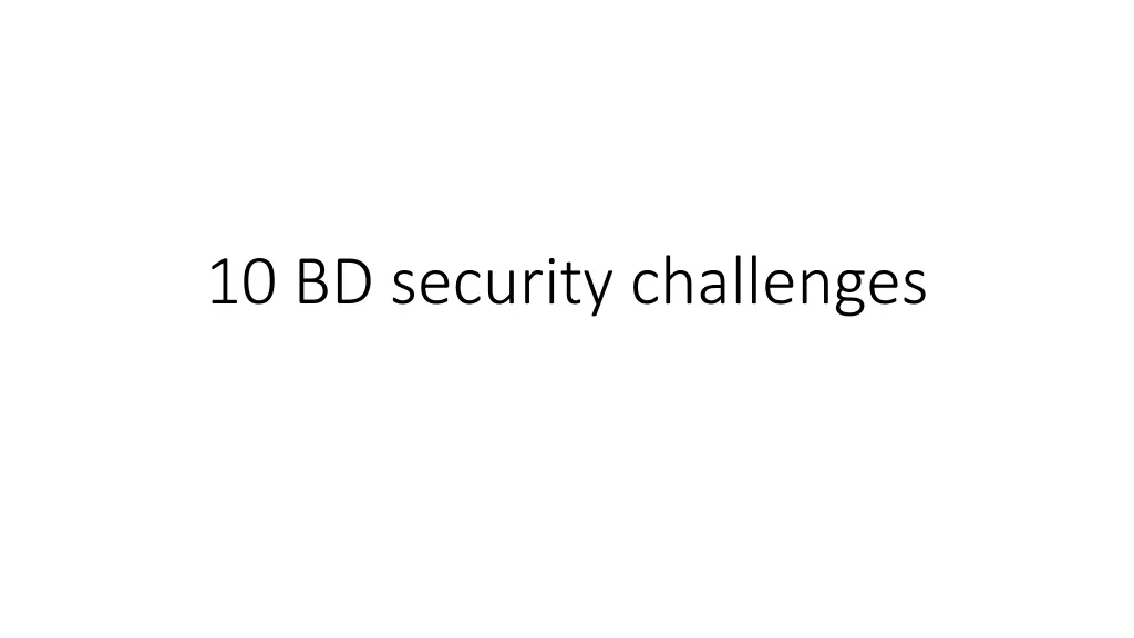 10 bd security challenges