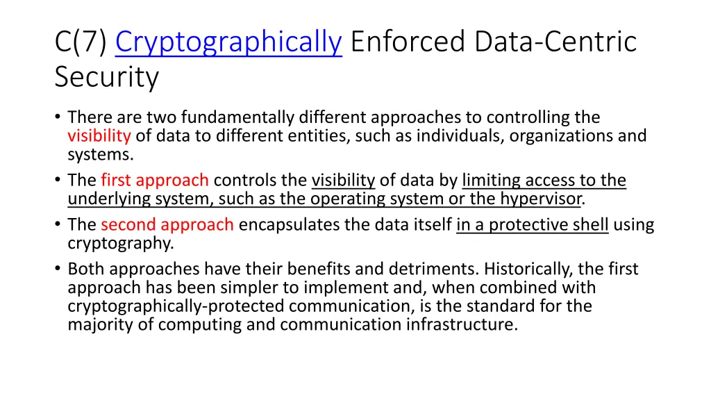 c 7 cryptographically enforced data centric