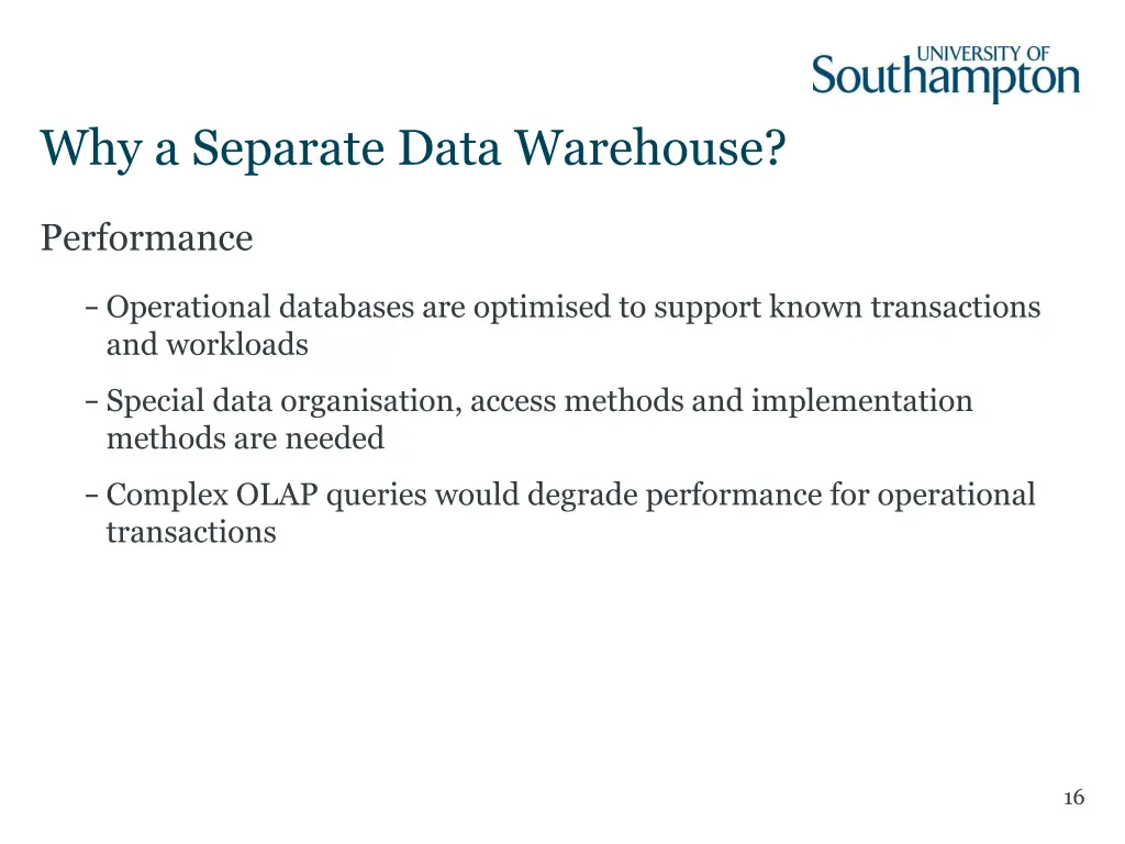 why a separate data warehouse