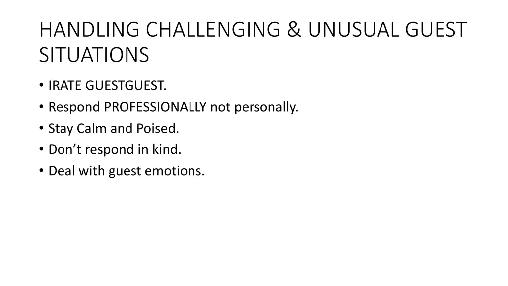 handling challenging unusual guest situations