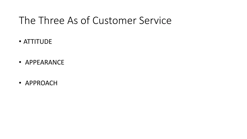 the three as of customer service