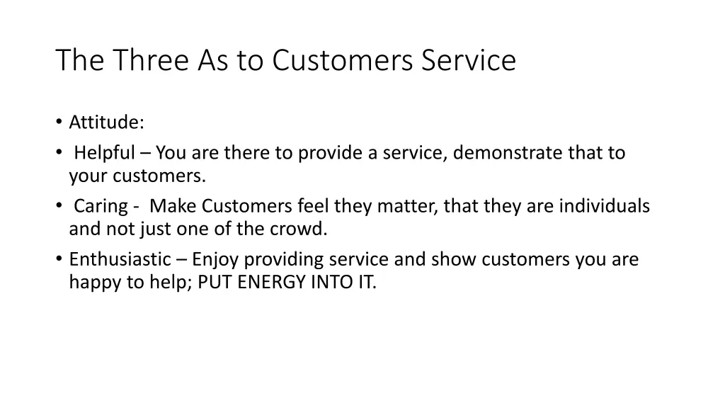 the three as to customers service