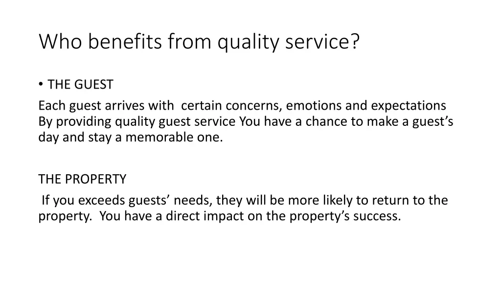 who benefits from quality service