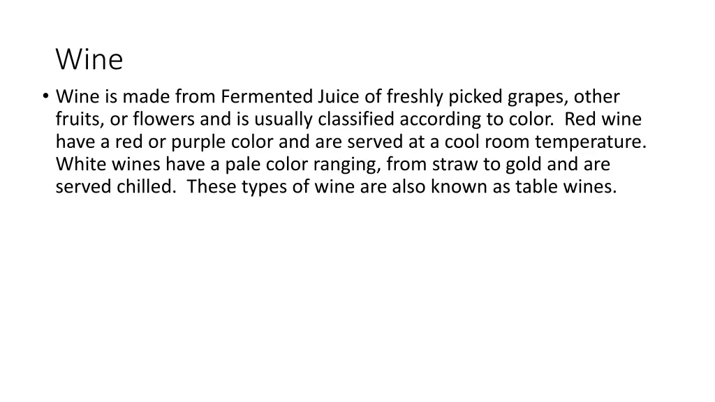 wine wine is made from fermented juice of freshly