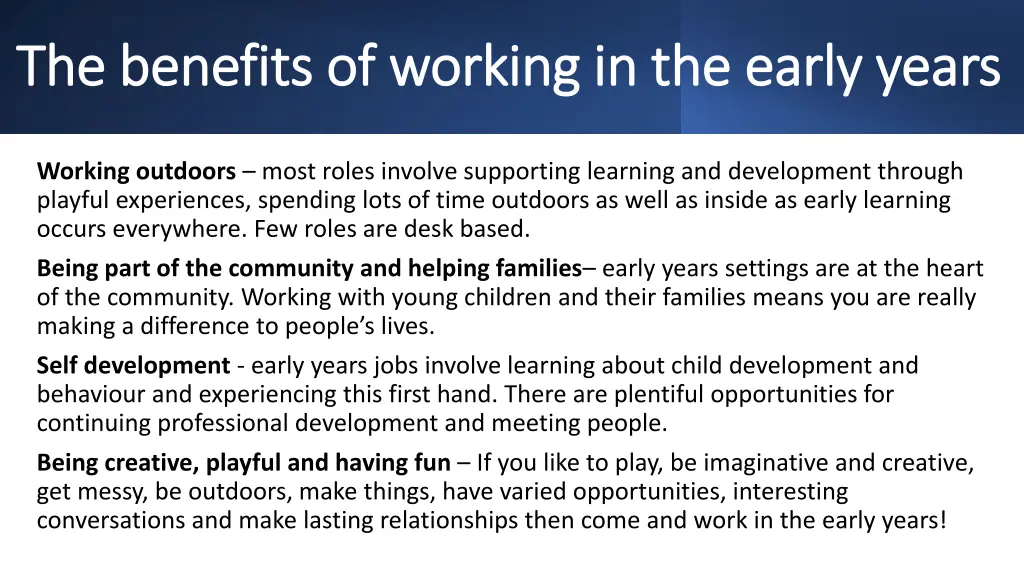 the benefits of working in the early years