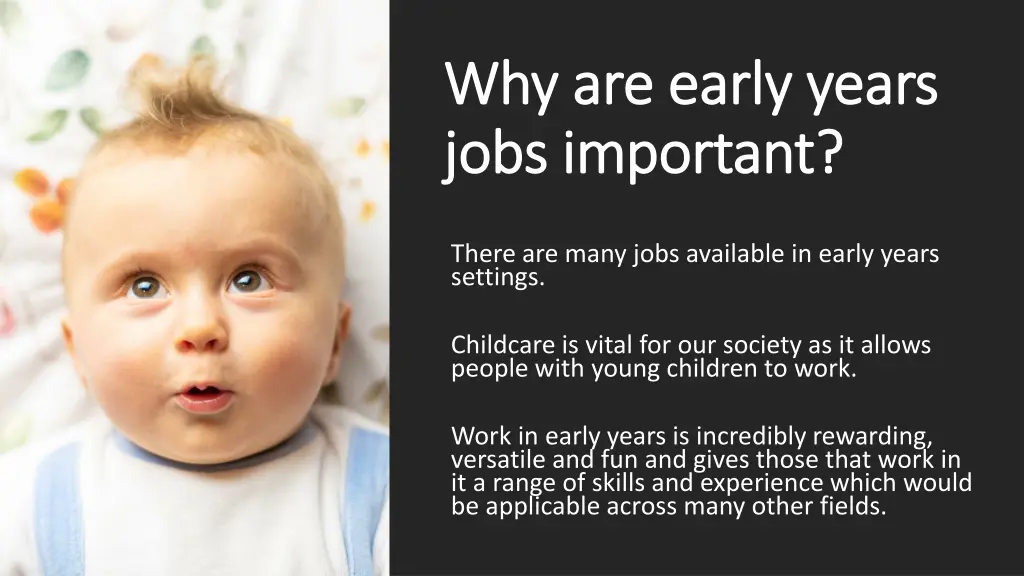 why are early years why are early years jobs