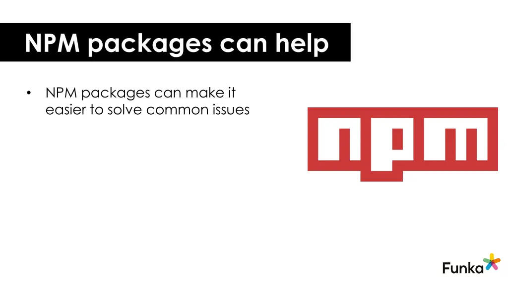 npm packages can help