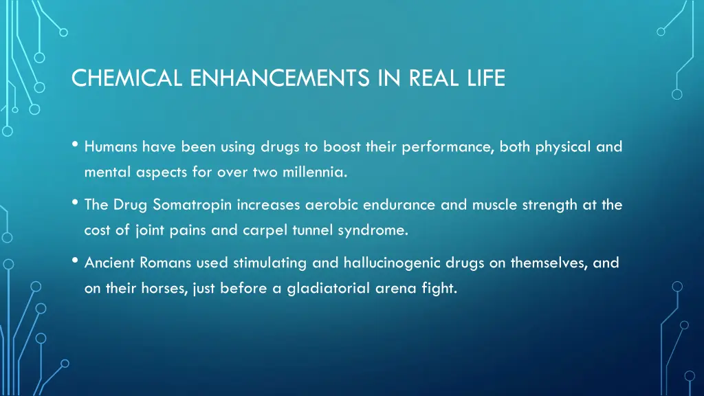 chemical enhancements in real life