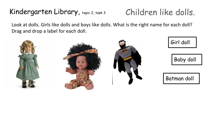 children like dolls