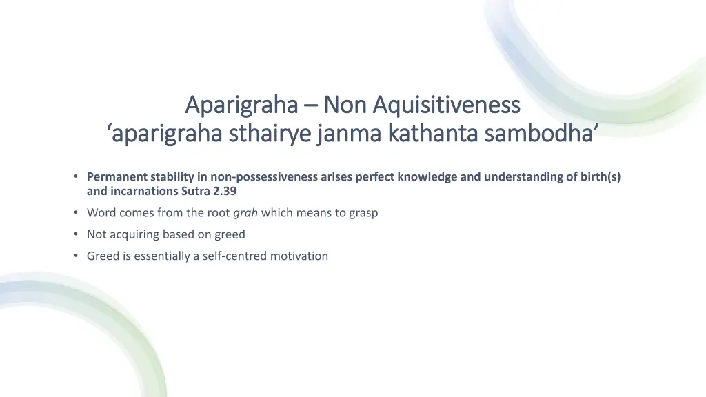 aparigraha aparigraha non aquisitiveness