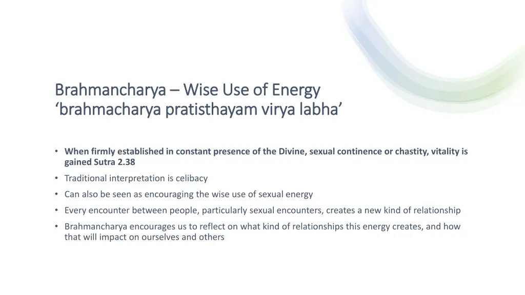 brahmancharya brahmancharya wise use of energy