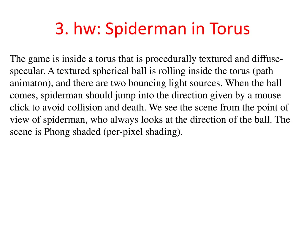 3 hw spiderman in torus