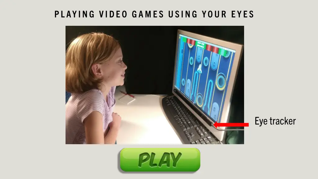 playing video games using your eyes