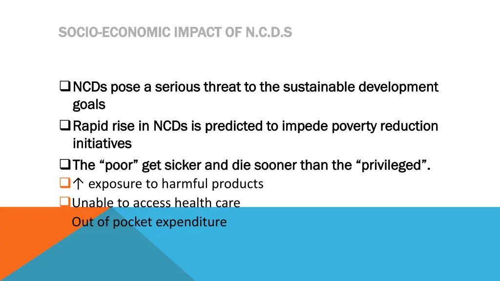 socio socio economic impact of n c d s economic