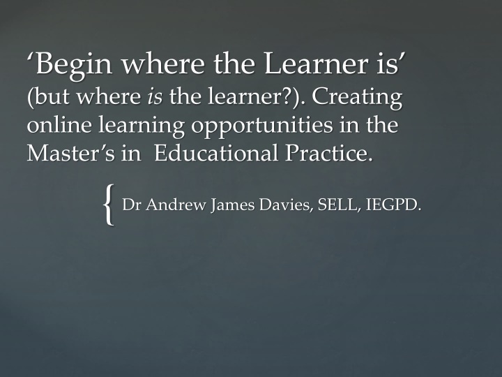 begin where the learner is but where