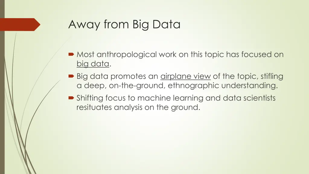 away from big data