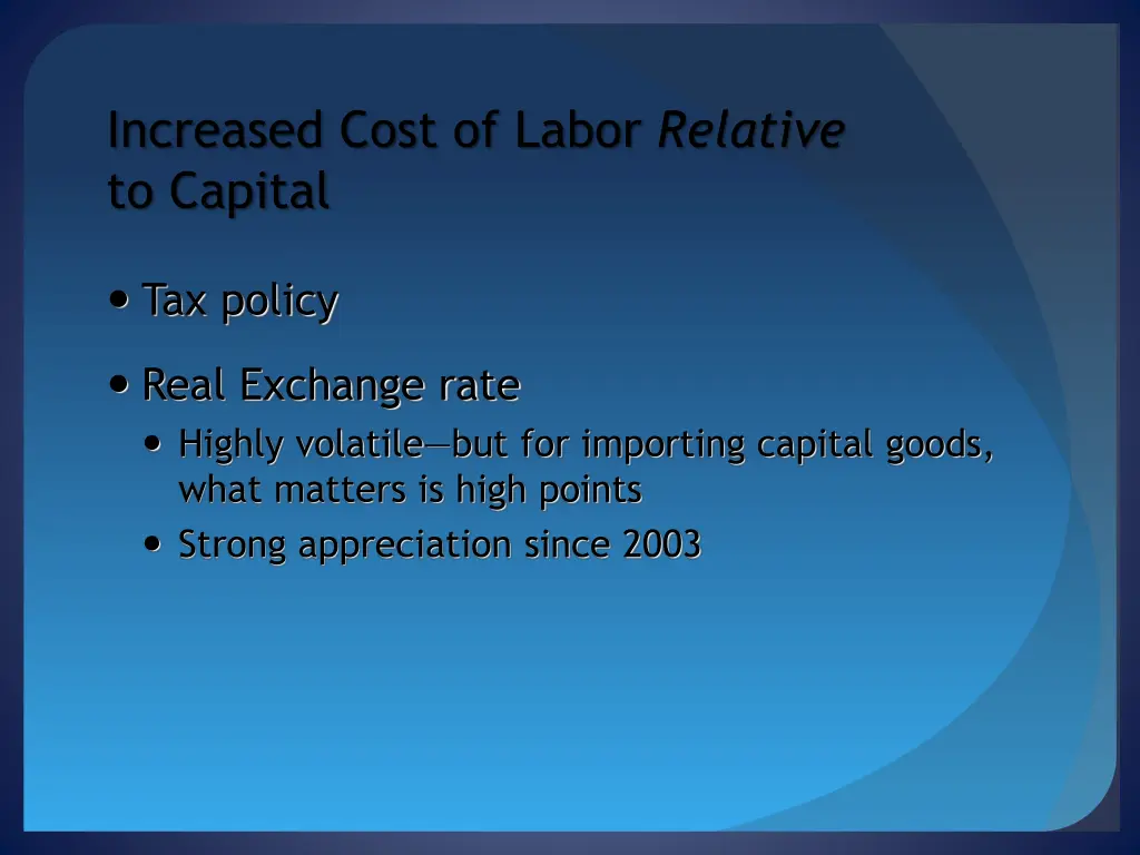 increased cost of labor relative to capital