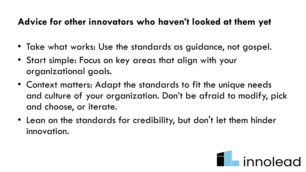 advice for other innovators who haven t looked