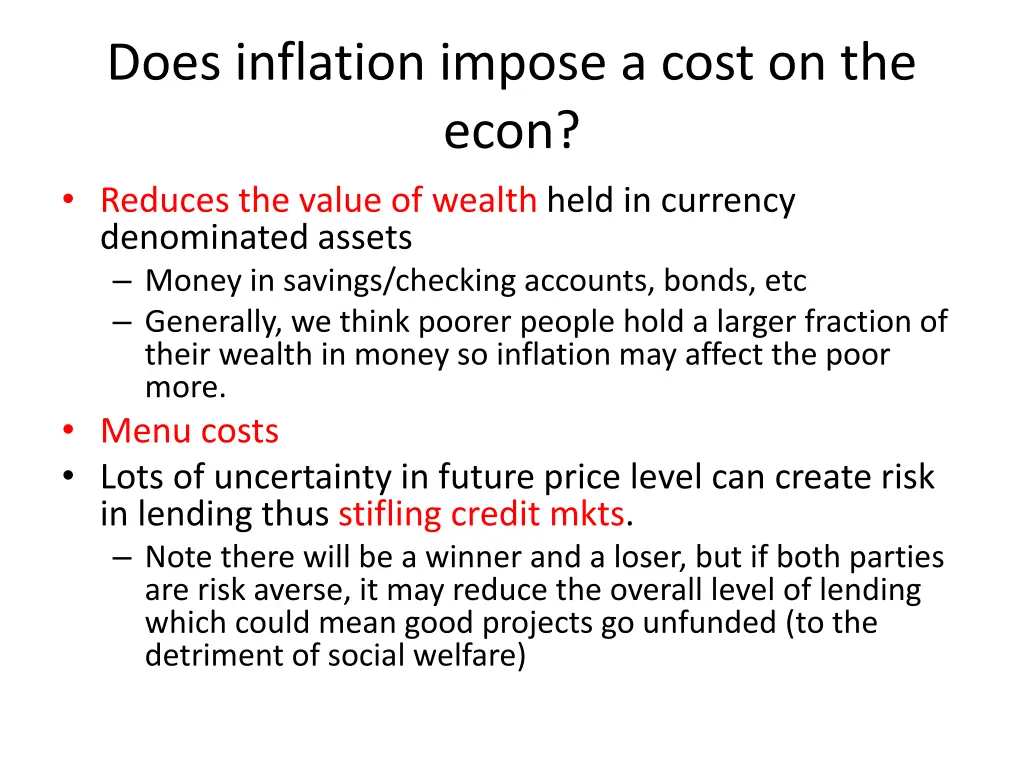 does inflation impose a cost on the econ reduces