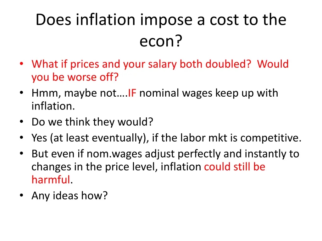 does inflation impose a cost to the econ what