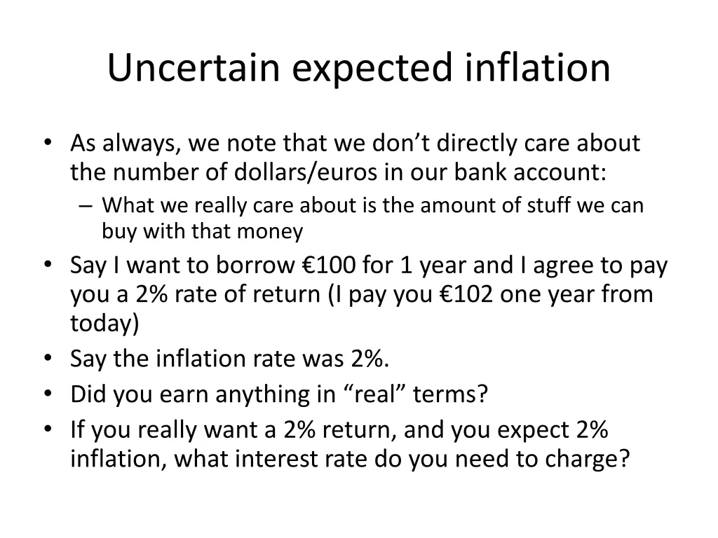 uncertain expected inflation