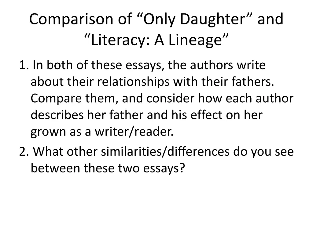 comparison of only daughter and literacy a lineage