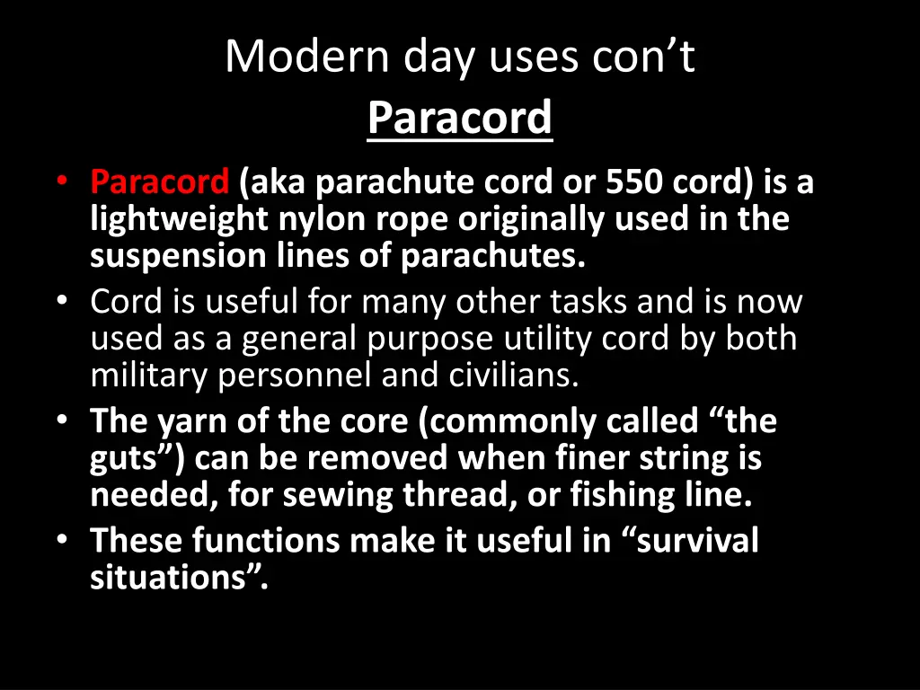 modern day uses con t paracord paracord