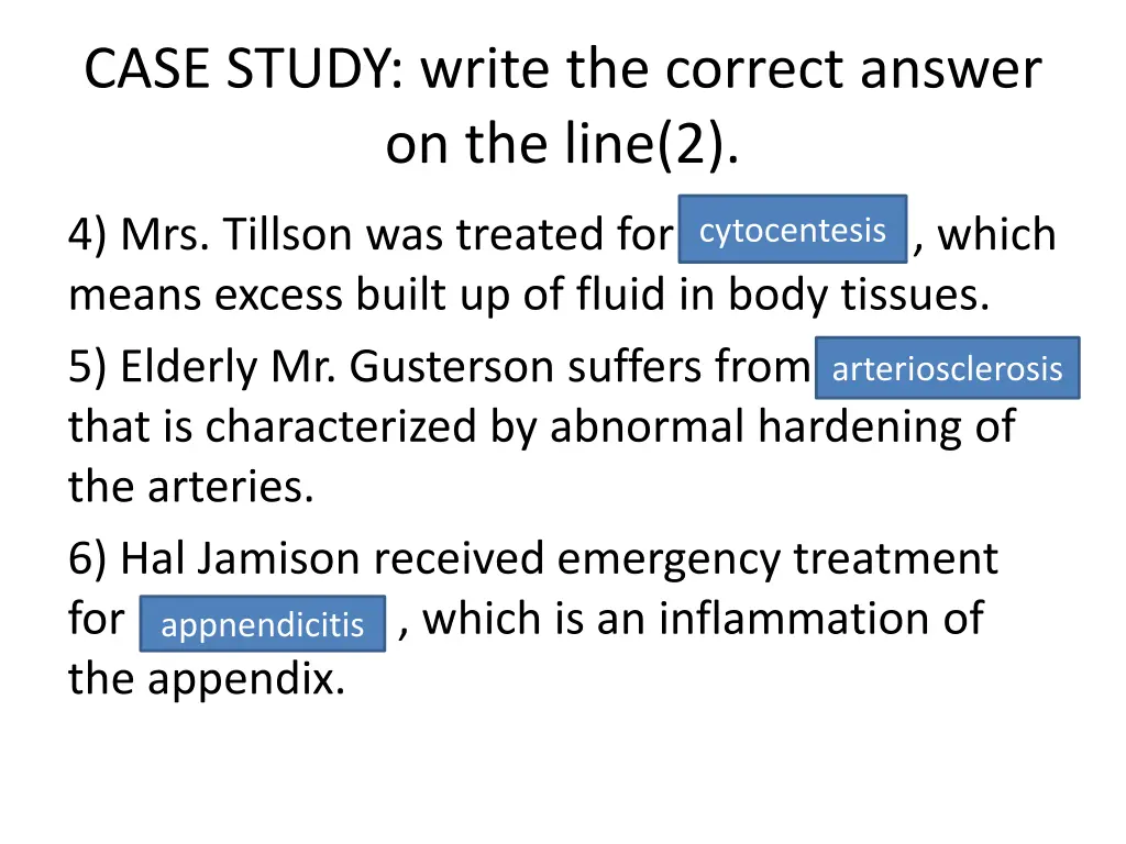 case study write the correct answer on the line 2