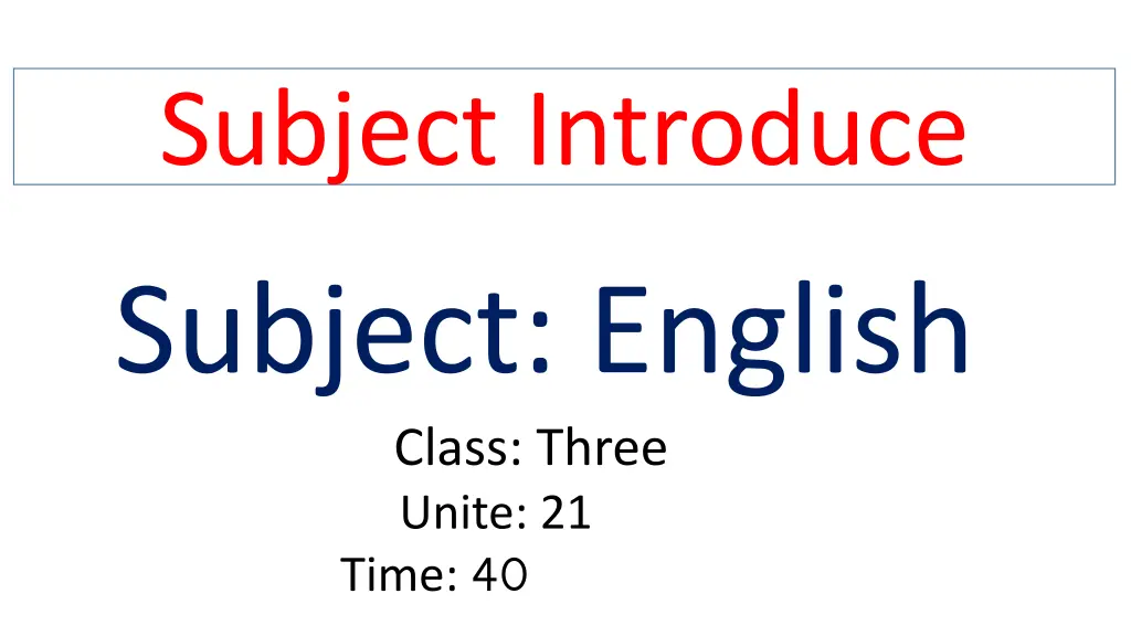 subject introduce