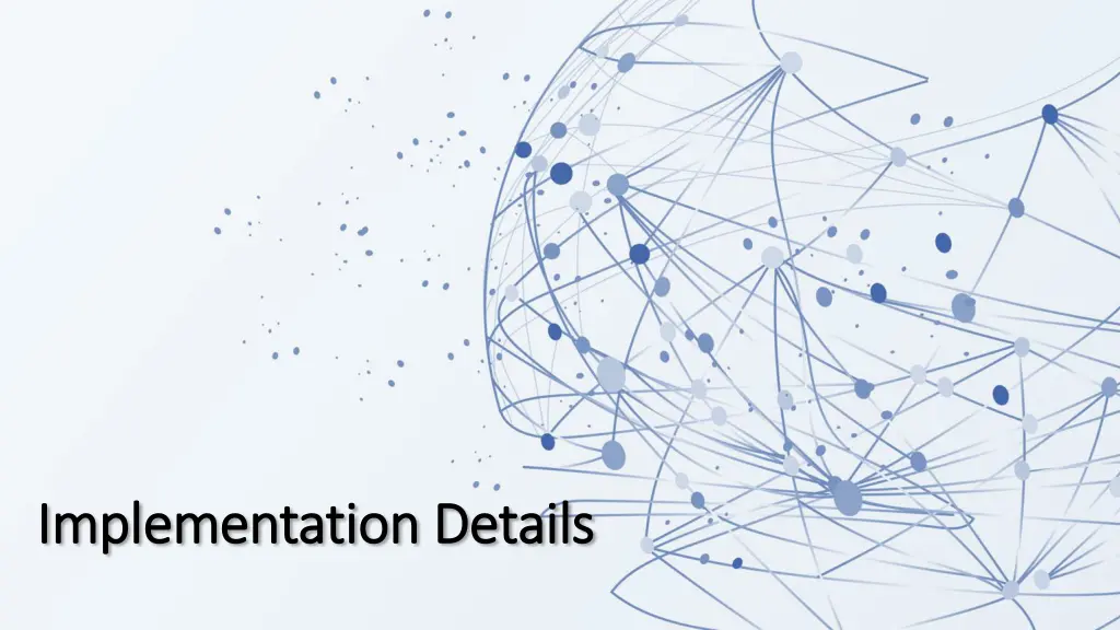 implementation details implementation details