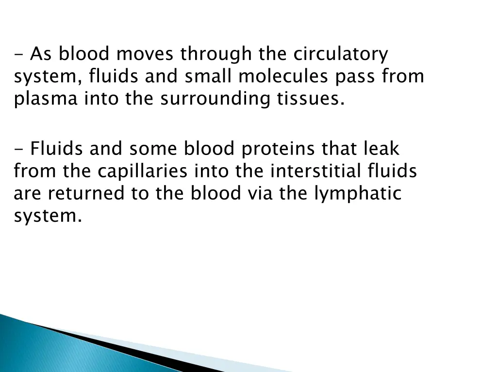 as blood moves through the circulatory system