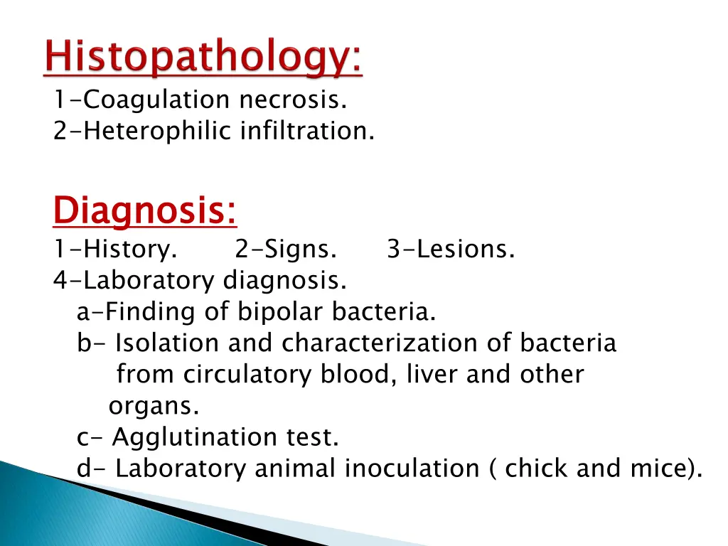 1 coagulation necrosis 2 heterophilic infiltration