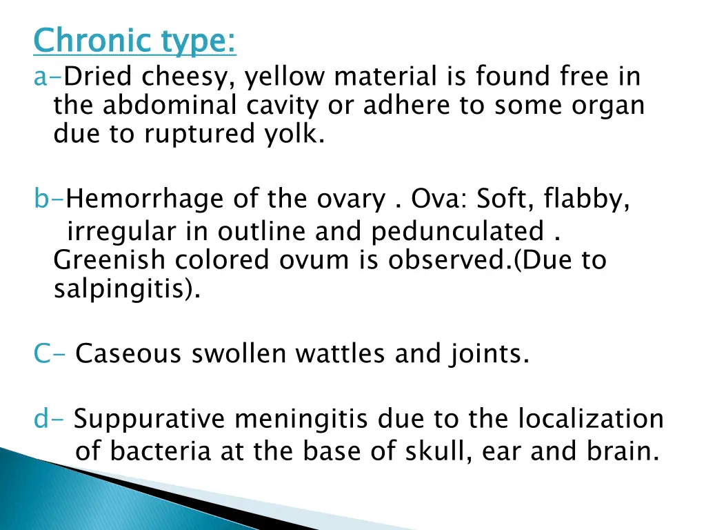 chronic type a dried cheesy yellow material