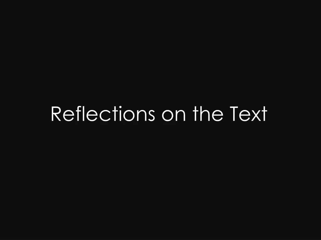 reflections on the text