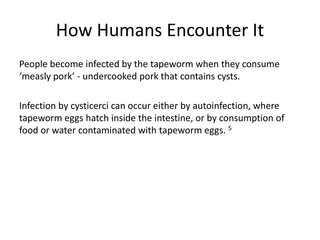 how humans encounter it