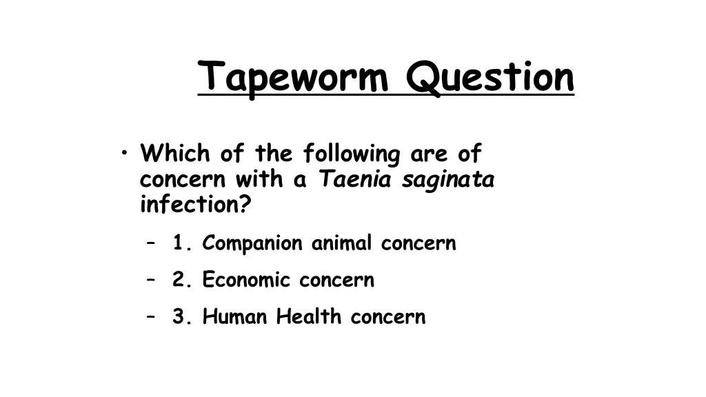 tapeworm question 2