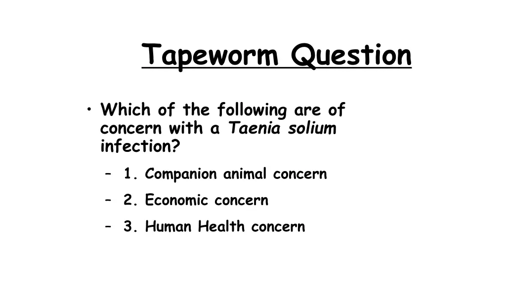 tapeworm question 3