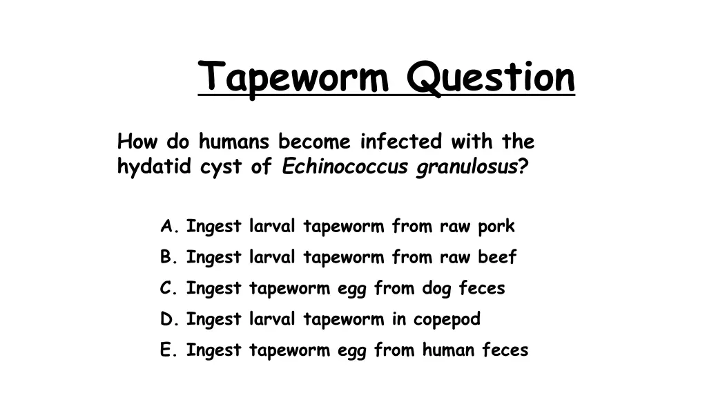 tapeworm question 5