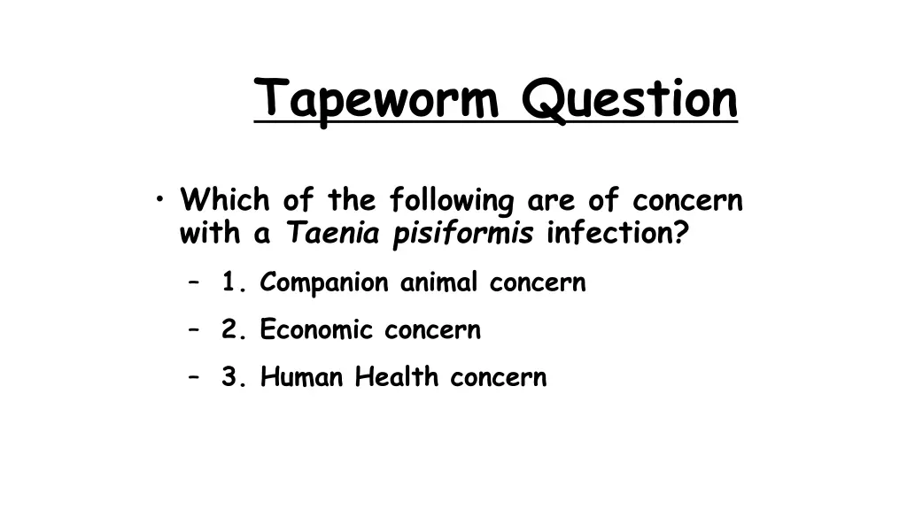 tapeworm question